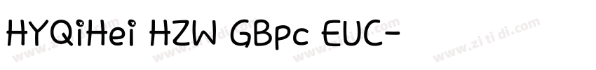 HYQiHei HZW GBpc EUC字体转换